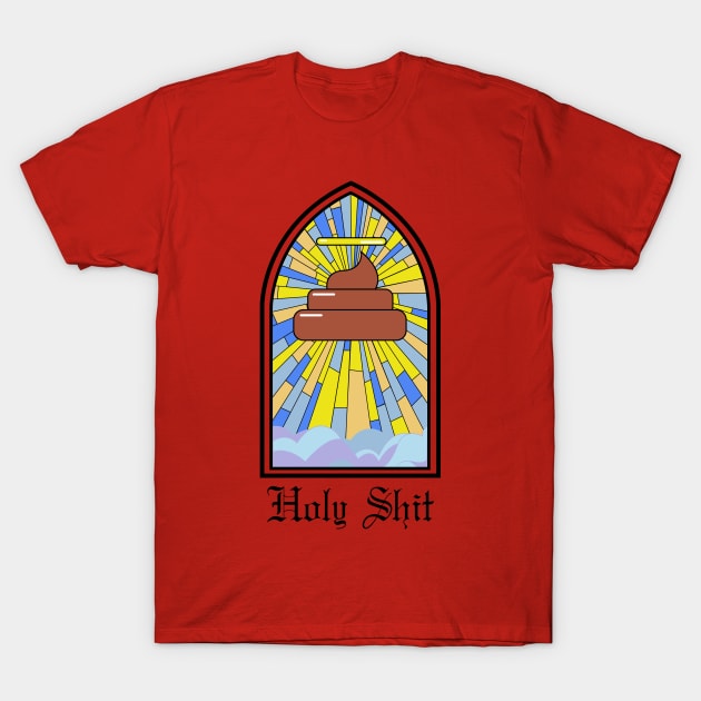 HOLY SHIT T-Shirt by SIMPLICITEE